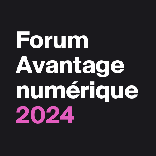 Forum Avantage numérique 2024
