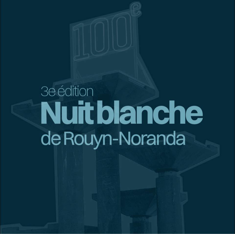 Nuit Blanche de Rouyn-Noranda
